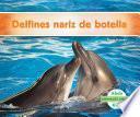 libro Delfines Nariz De Botella (bottlenose Dolphins)